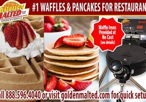 Add America’s #1 Waffles & Pancakes to Your Menu – It’s Quick & Easy with Golden Malted