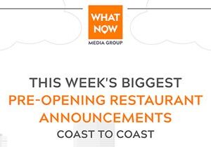 Pinstripes Expands Westward, BK Lobster Going Big in Atlanta, Plus More from What Now Media Group’s Weekly Pre-Opening Restaurant News Report