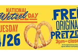 Wetzel’s Pretzels Celebrates National Wetzel Day with Free Pretzel Giveaway for All
