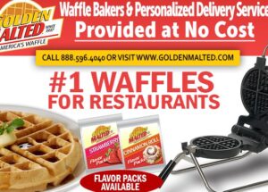 As Featured in More than 50,000 Restaurants – Golden Malted Provides Waffle Irons and Personalized Delivery Service at No Cost