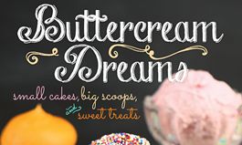 Celebrating Childhood Novelties, Smallcakes Founder Jeff Martin to Release First Cookbook, Buttercream Dreams