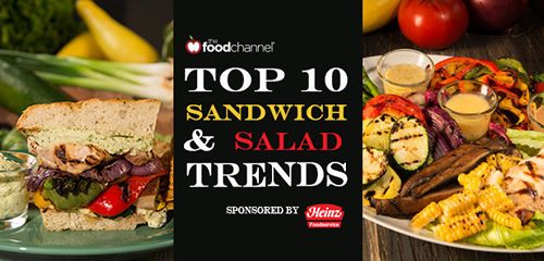 Foodchannel.com Announces Its Top Ten Sandwich And Salad Trends For 2015