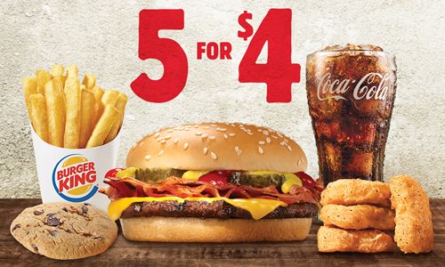 BURGER KING Restaurants Offer More for Four with Unbeatable 5 for $4 Deal