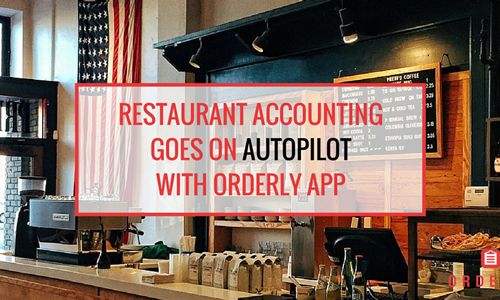 Restaurant Accounting Goes on Autopilot with New Orderly App