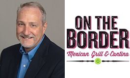 On The Border Hires New Chief Operating Officer – Monte Batson