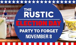 The Rustic Invites Voters to Drown Their Sorrows on Election Night
