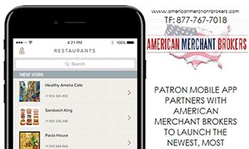 Patron Mobile Dining App Launches with Partner American Merchant Brokers