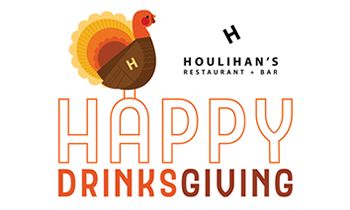 Turkey, Stuffing and Football … But First, ‘Drinksgiving’ at Houlihan’s