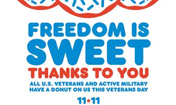 Dunkin’ Serves a Sweet Thank You on Veterans Day: Free Donut to All Veterans and Active Duty Military on November 11
