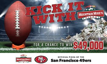 “Kick It” with Mountain Mike’s Pizza for a Chance to Win $49,000!