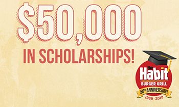 The Habit Burger Grill to Honor Twenty Outstanding Students With $50,000 in Scholarships as Part of Its 50th Anniversary Celebrations
