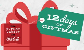Corner Bakery Partners with Coca-Cola for 12 Days of Giftmas Sweepstakes