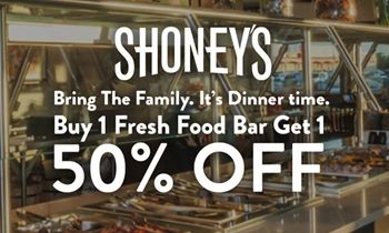 Shoney’s Announces ‘Buy One Adult Dinner Fresh Food Bar, Get One 50% Off’ Promotion