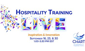 CHART Hospitality Training LIVE Launches with Learning and Connections for Hospitality Trainers