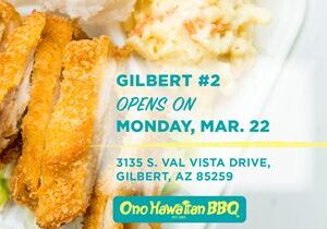 Ono Hawaiian BBQ Celebrates its 98th Store with the Opening of its Newest Ground-Up Location in Gilbert, AZ