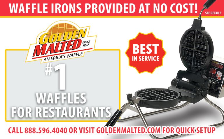Add America's #1 Waffles to Your Menu - Waffle Irons Provided at No Cost with Golden Malted Add America's #1 Waffles to Your Menu - Waffle Irons Provided at No Cost with Golden Malted
