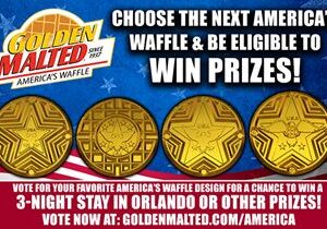 Choose the Next America’s Waffle & Be Eligible to Win Prizes from Golden Malted – America’s #1 Waffle