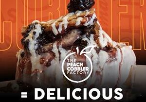 Peach Cobbler Factory Stuffed Cobbler/Cinnamon Roll Is “Wowing” Customers Nationally