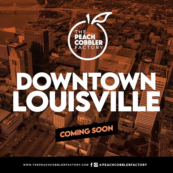 The Peach Cobbler Factory Making Big Moves With New Nashville & Louisville Corporate Stores The Peach Cobbler Factory Making Big Moves With New Nashville & Louisville Corporate Stores