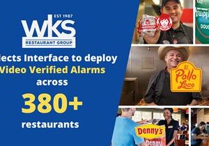 WKS Restaurant Group Selects Interface to Deploy Video Verified Alarms Across their 380+ Restaurants
