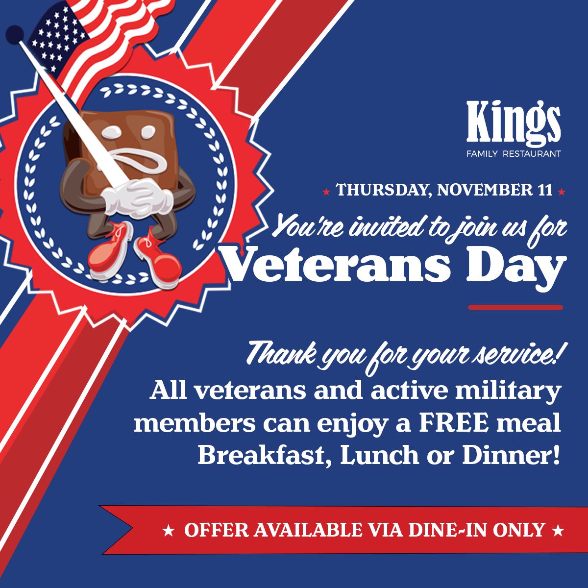 Kings Family Restaurant Will Be Celebrating Veterans Day, Thursday November 11th With a Free Meal for Veterans and Active Military Members