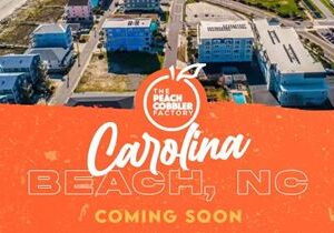 The Peach Cobbler Factory Continues Expansion With Location on Carolina Coast
