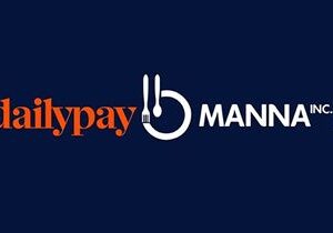 Manna Inc. And Its Affiliates, Leading Restaurant Operators, Leverage DailyPay for a Competitive Edge In Hiring and Retaining Staff