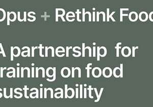 Opus and Rethink Food Collaborate To Address Food Waste and Food Insecurity