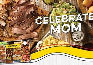 Every Mom Deserves Legit. Texas. Barbecue. From Dickey’s