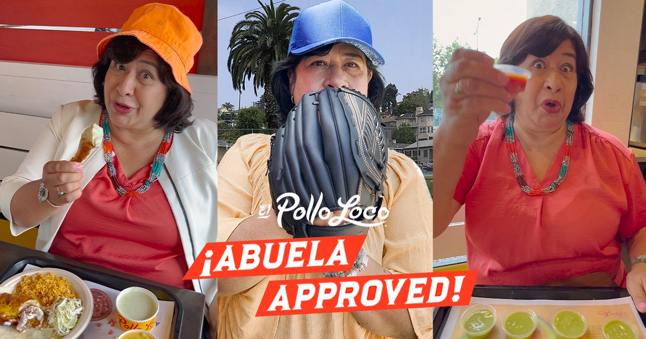 El Pollo Loco is Officially 'Abuela Approved' with New Head Abuela in Charge Bringing Her Wisdom to TikTok