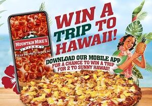 Mountain Mike’s Pizza Kicks off Summer With a Chance To Win a Tropical Hawaii Vacation!