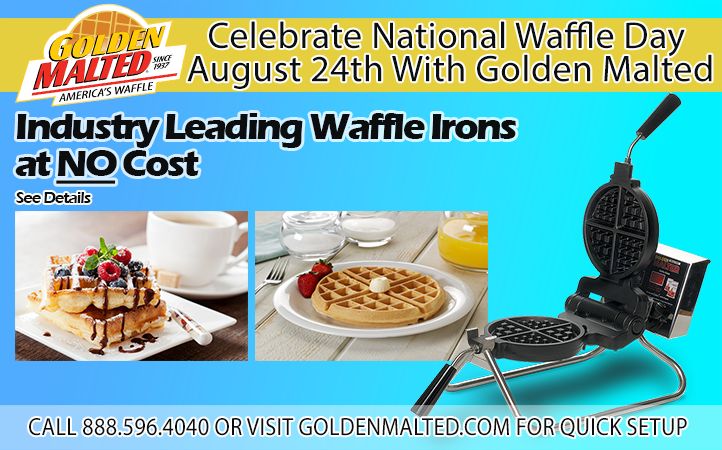 Celebrate National Waffle Day with Golden Malted - Waffle Irons & Service Provided at No Cost Celebrate National Waffle Day with Golden Malted - Waffle Irons & Service Provided at No Cost