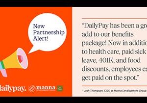 Manna Development Group, a Franchise of Panera Bread, Implements Earned Wage Access Solution by DailyPay at its 133 Restaurants Nationwide
