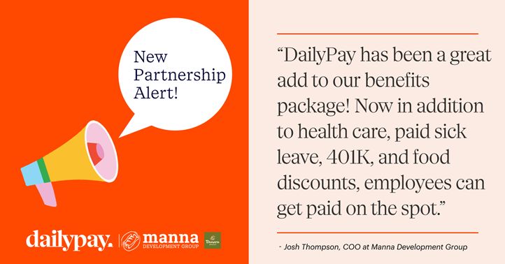 Manna Development Group, a Franchise of Panera Bread, Implements Earned Wage Access Solution by DailyPay at its 133 Restaurants Nationwide Manna Development Group, a Franchise of Panera Bread, Implements Earned Wage Access Solution by DailyPay at its 133 Restaurants Nationwide