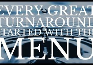 Restaurant Menu: Where Every Great Turnaround Started
