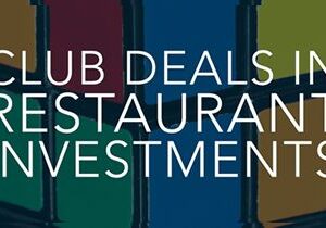 The Art of the (Club) Deal: An Alternative for Restaurant Investing