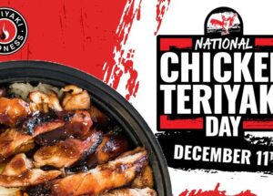 Teriyaki Madness Celebrates National Chicken Teriyaki Day on December 11th, Which is a Totally Real, Not Made-up Holiday