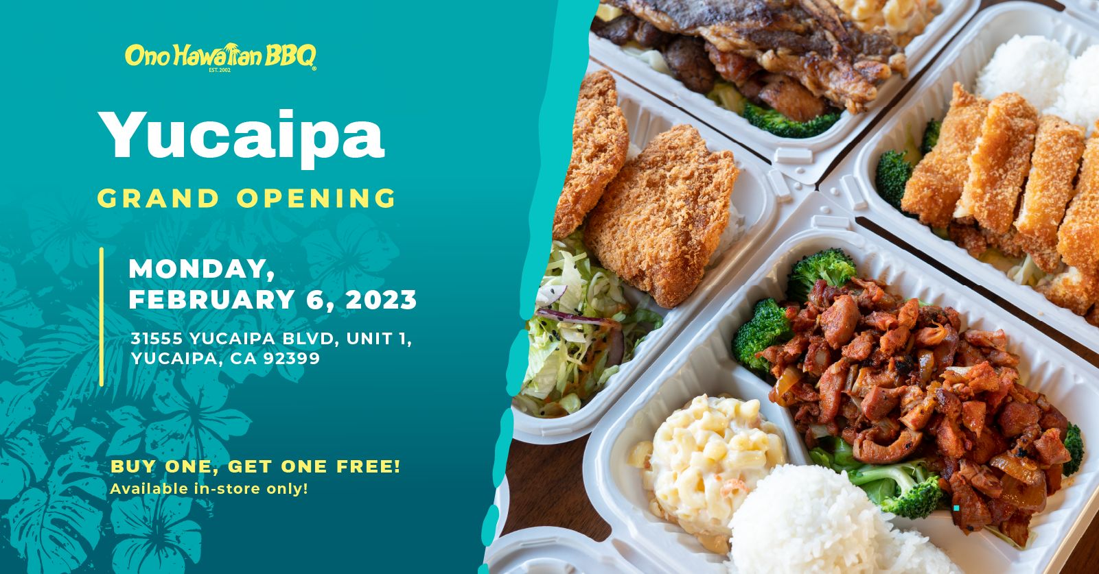 Ono Hawaiian BBQ Celebrates Grand Opening of Yucaipa, CA Location Ono Hawaiian BBQ Celebrates Grand Opening of Yucaipa, CA Location