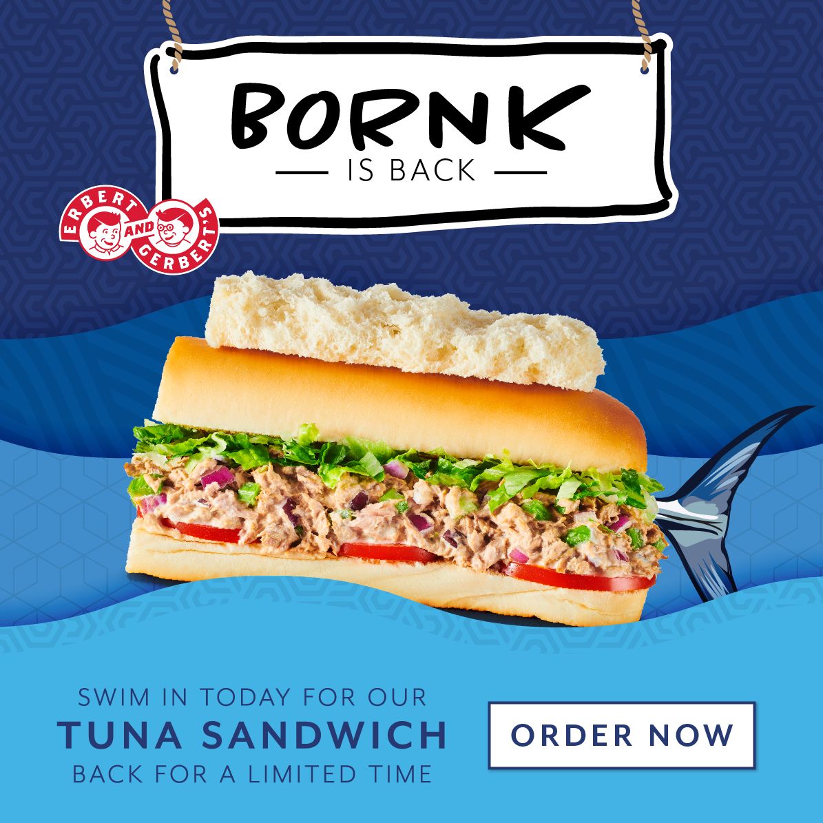 Erbert & Gerbert's Is Bringing Back The Bornk Tuna Sandwich Available Monday February 20th Erbert & Gerbert's Is Bringing Back The Bornk Tuna Sandwich Available Monday February 20th