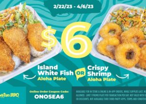 Ono Hawaiian BBQ Features $6 Seafood Specials This Spring
