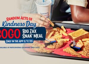 Zaxby’s Celebrates Random Acts of Kindness Day With ‘Buy One, Give One’ Big Zax Snak Meal