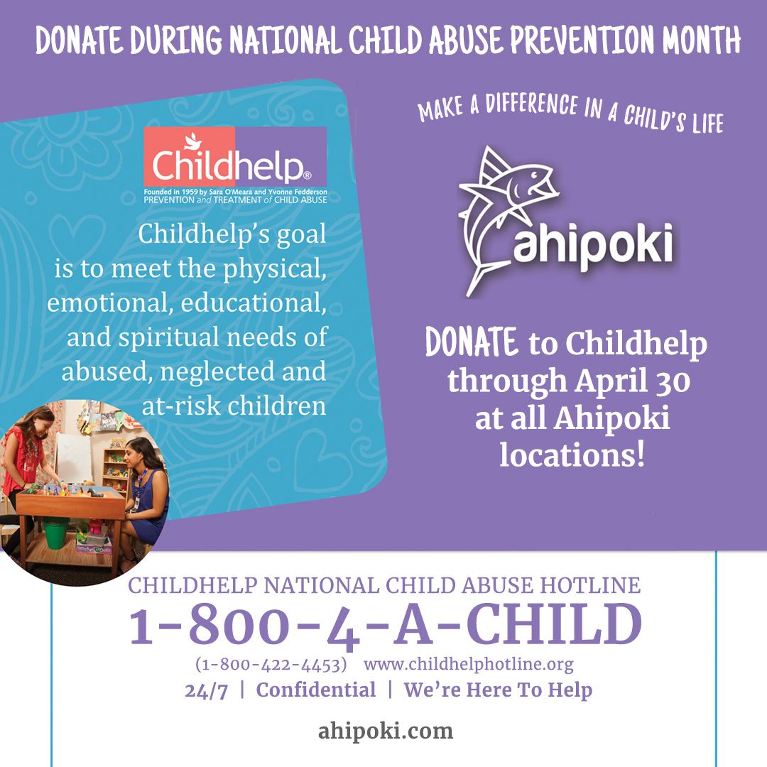 Ahipoki Partners for Second Year to Raise Funds for Childhelp During National Child Abuse Prevention Month Ahipoki Partners for Second Year to Raise Funds for Childhelp During National Child Abuse Prevention Month