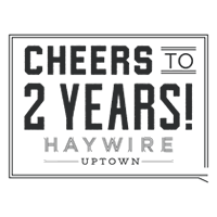 Saddle Up and Celebrate: Haywire in Uptown Marks Two-Year Anniversary With a Texas-Sized Happy Hour Event