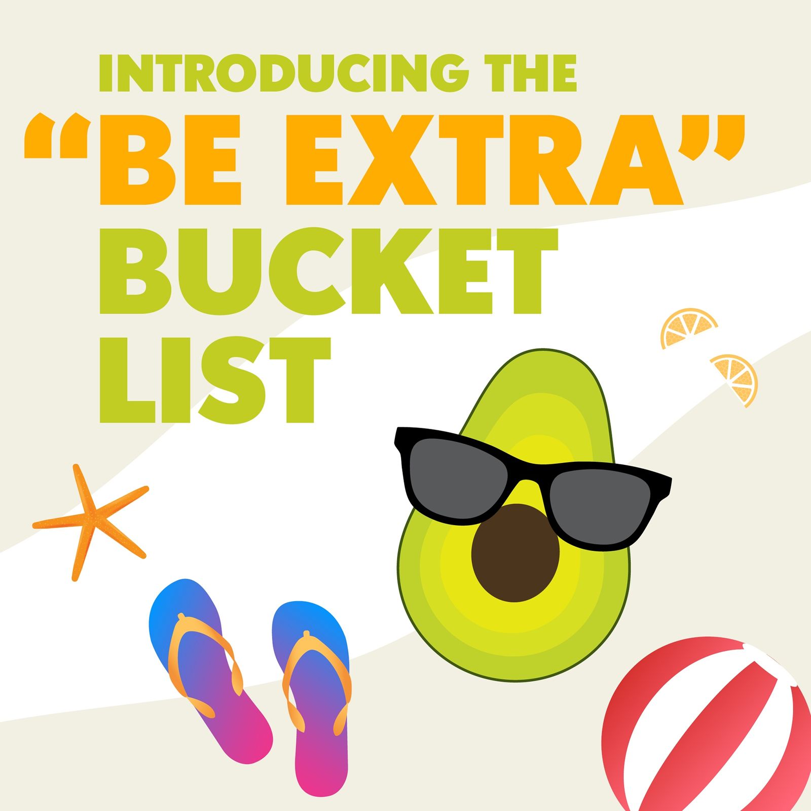 California Tortilla Celebrates Being Extra With a Summer "Be Extra" Bucket List Challenge California Tortilla Celebrates Being Extra With a Summer "Be Extra" Bucket List Challenge