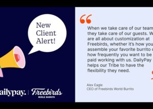 Freebirds World Burrito Continues to Improve Employee Experience, Partners With DailyPay