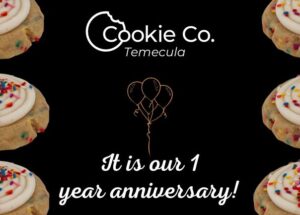 Cookie Co. Temecula Location Celebrates One Year Anniversary!