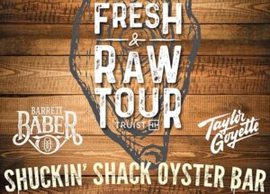 Shuckin’ Shack Oyster Bar Announces 2nd Annual Fresh & Raw Tour Together with Truist in Support of the Leukemia and Lymphoma Society