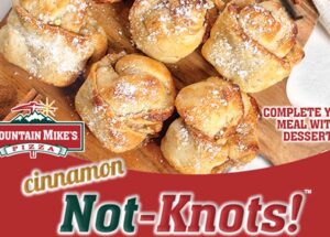 ‘Knot’ Your Average Dessert, Mountain Mike’s Pizza Adds Limited-Time Cinnamon Not-Knots To Scrumptious Menu