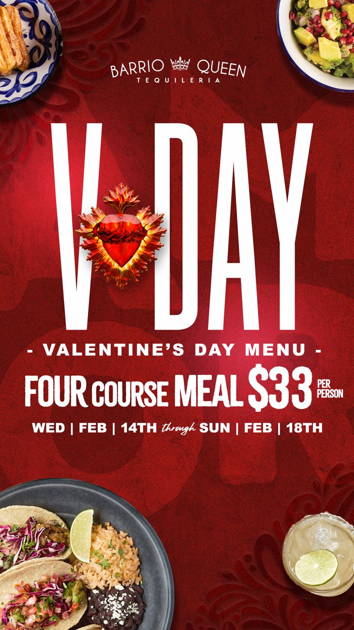 Barrio Queen Four Course Valentine's Day Menu Barrio Queen Four Course Valentine's Day Menu