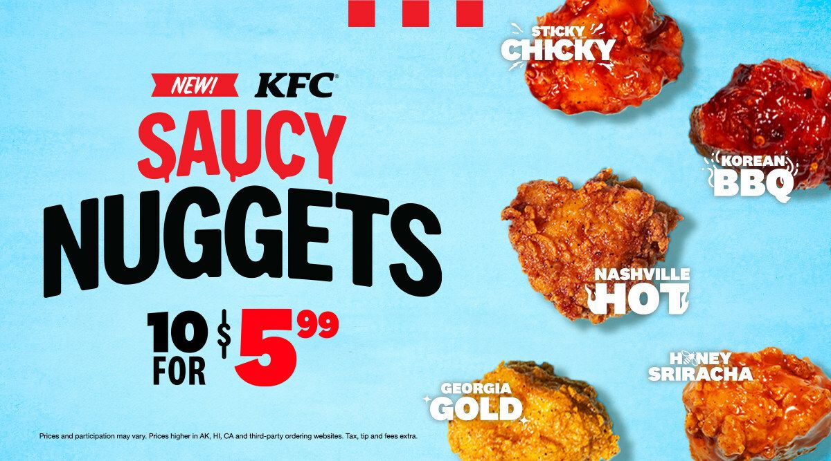 KFC Takes Finger Lickin' Good to a Whole New Level With New Saucy Nuggets in Five Dripping Flavors KFC Takes Finger Lickin' Good to a Whole New Level With New Saucy Nuggets in Five Dripping Flavors